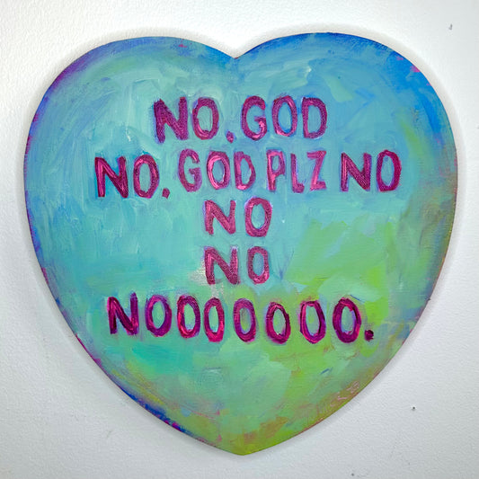 “No, God No” original oil on canvas