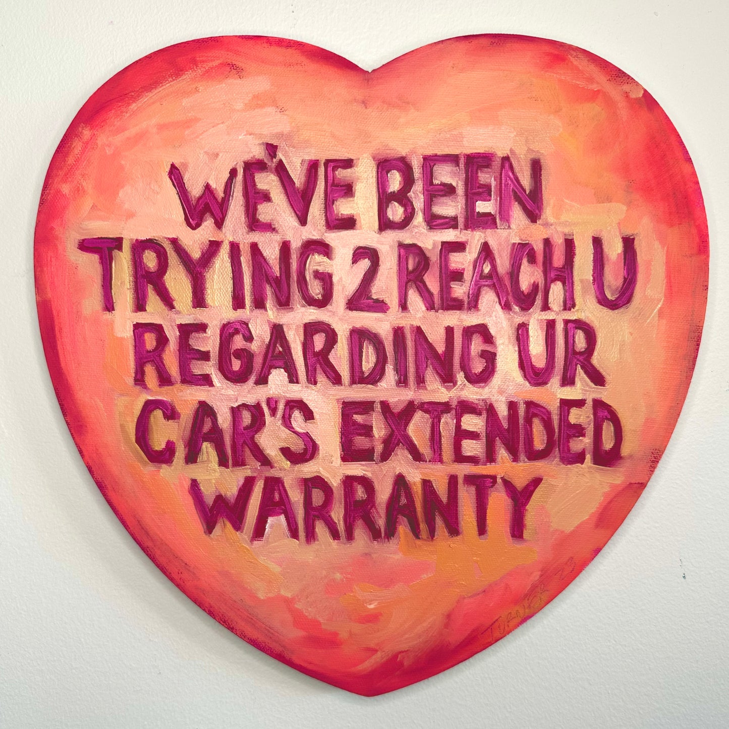 “We’ve Been Trying 2 Reach U” original oil on canvas
